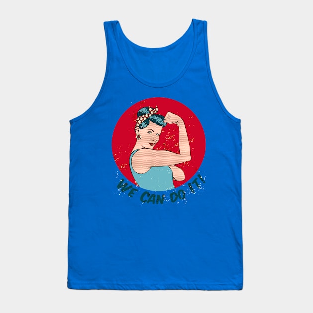 we can do it Tank Top by Sauher